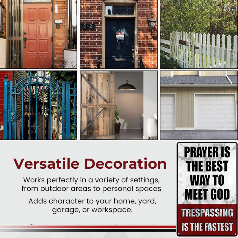"No Trespassing—Or You'll See God Sooner Than You Think" (Decorative Sign)